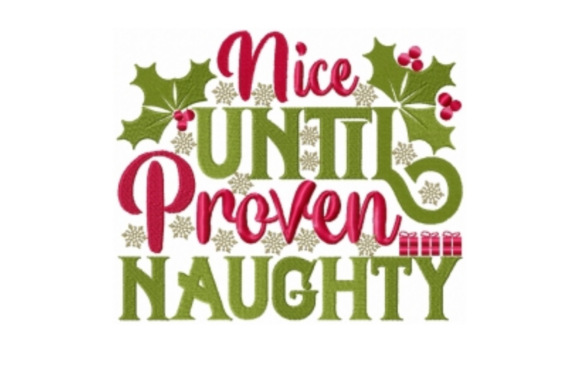 Nice Until Proven Naughty: A Playful Embroidery Design for Holiday Projects